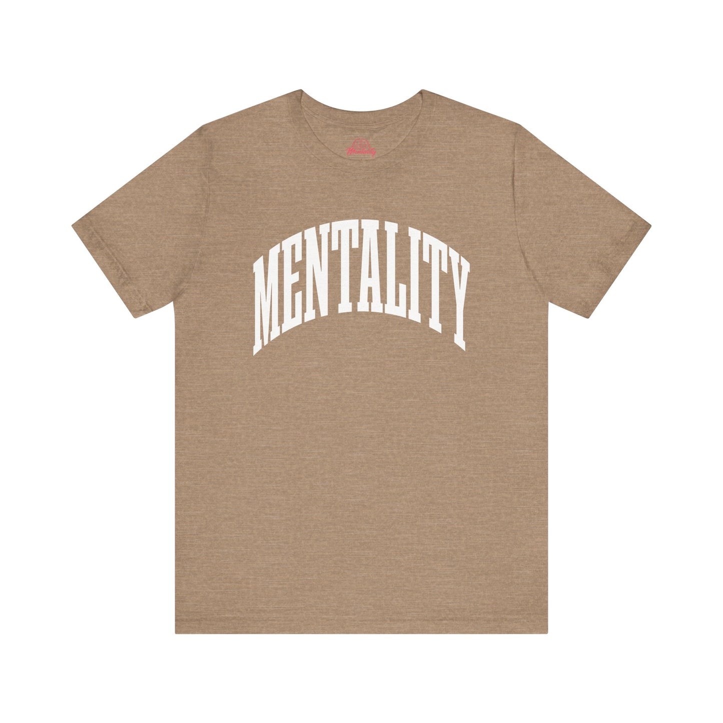 Mentality Tee