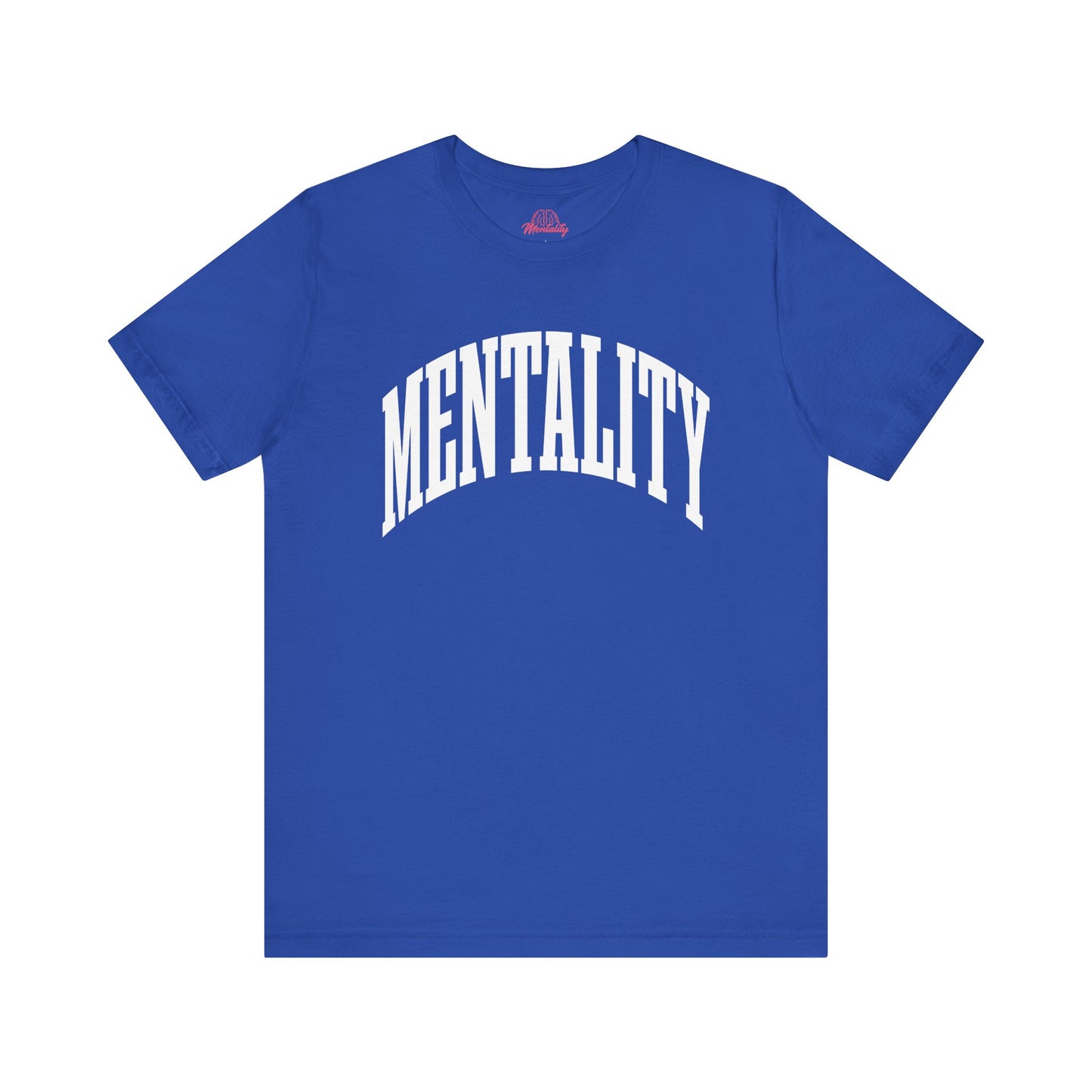 Mentality Tee